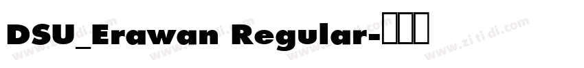 DSU_Erawan Regular字体转换